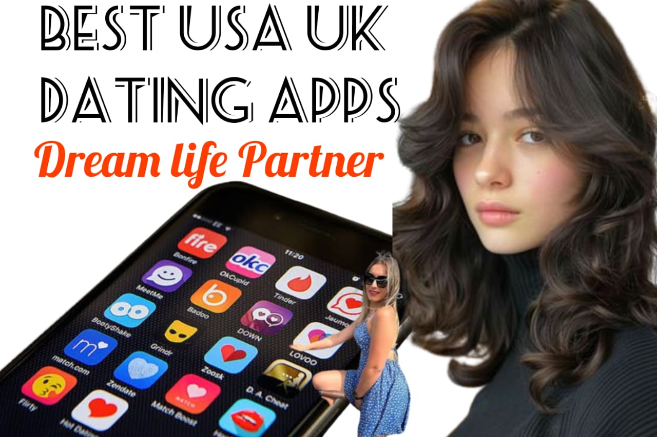 Best dating app for UK and USA